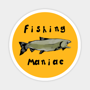 Fishing maniac Magnet